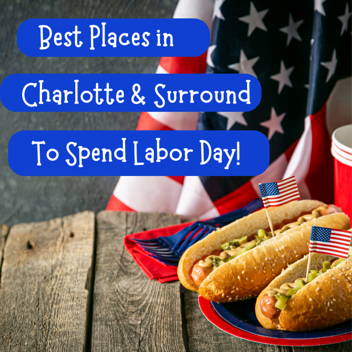 Aug 28 LaborDayPlaces